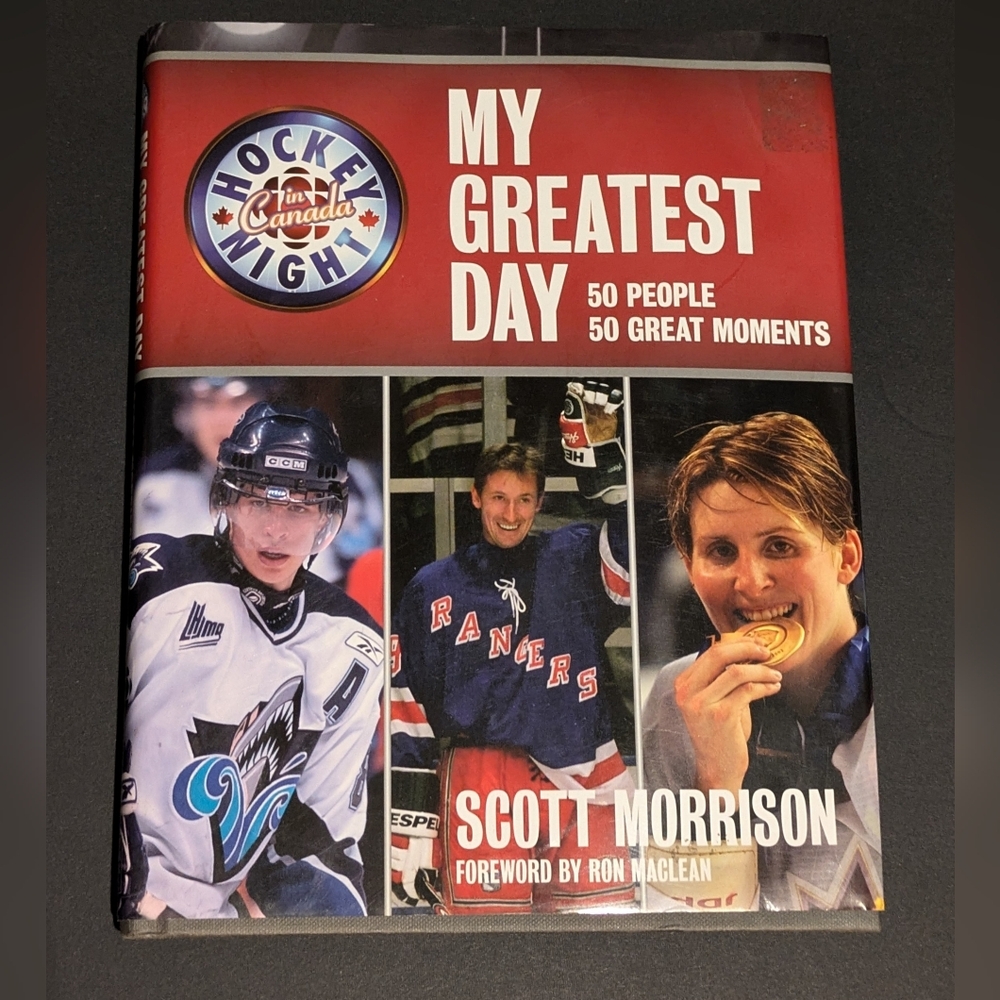 Hockey Night In Canada My Greatest Day 50 People 50 Great Moments HB Sports NHL